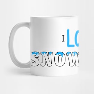 I LOVE YOU SNOW MUCH Mug